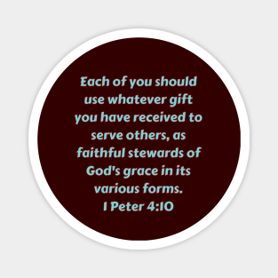 Bible Verse 1 Peter 4:10 Magnet